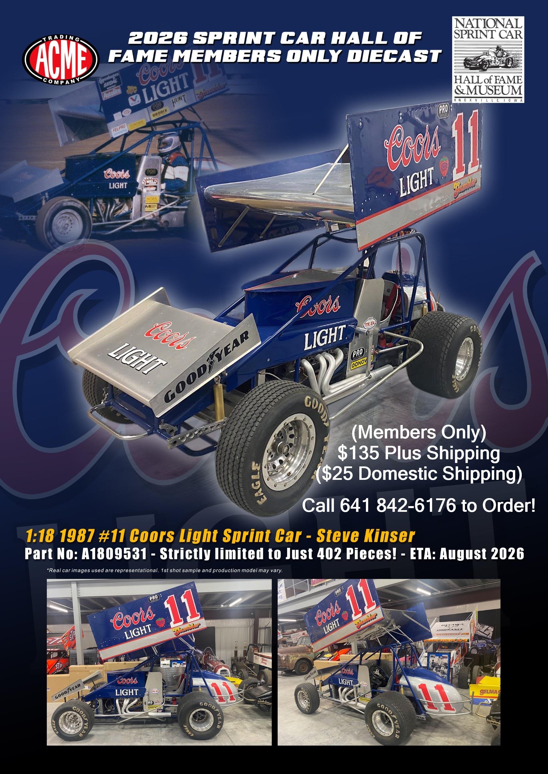 Order Your National Sprint Car Hall of Fame & Museum “Members Only” Steve Kinser Coors Light #11 Die-cast Today!