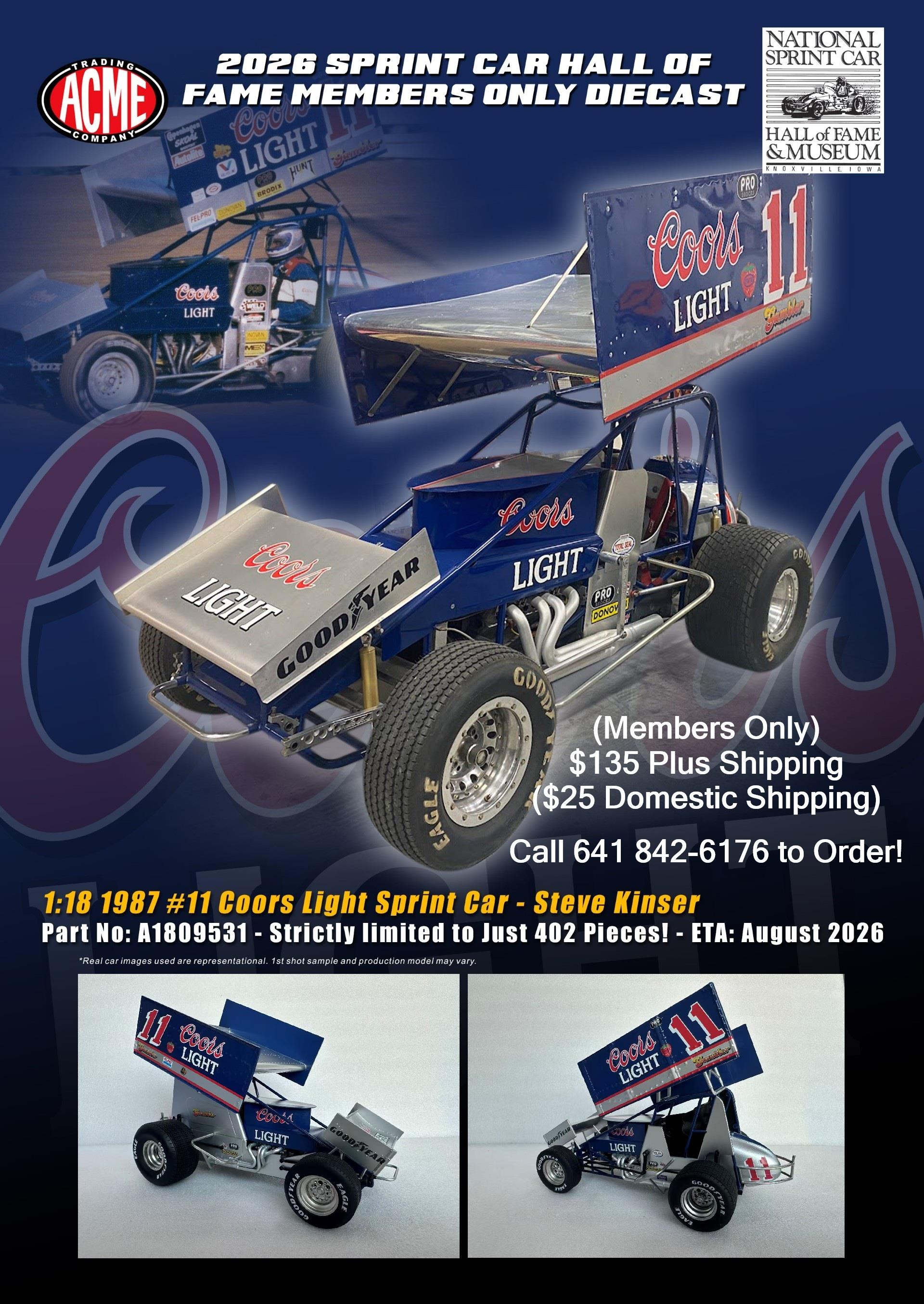 Order Your National Sprint Car Hall of Fame & Museum “Members Only” Steve Kinser Coors Light #11 Die-cast Today!